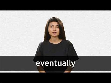 eventuallyn|Definition of eventually – Learner’s Dictionary